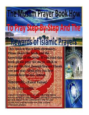 Book cover for The Muslim Prayer book How to Pray Step-by-Step and the Rewards of Islamic prayers