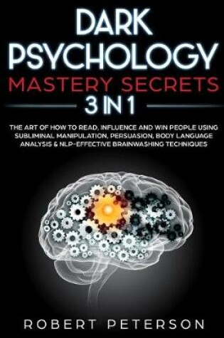 Cover of Dark Psychology Mastery Secrets