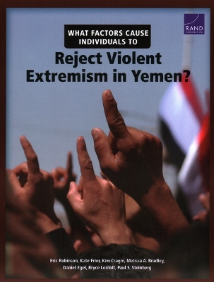 Book cover for What Factors Cause Individuals to Reject Violent Extremism in Yemen?