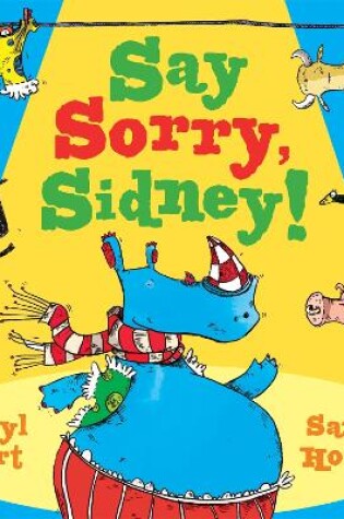 Cover of Say Sorry Sidney