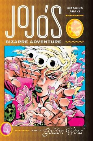 Cover of JoJo's Bizarre Adventure: Part 5--Golden Wind, Vol. 5