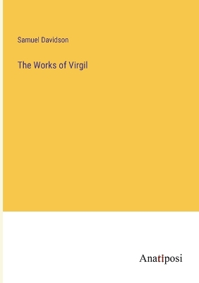 Book cover for The Works of Virgil