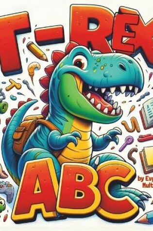 Cover of T-Rex ABC