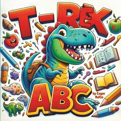 Book cover for T-Rex ABC