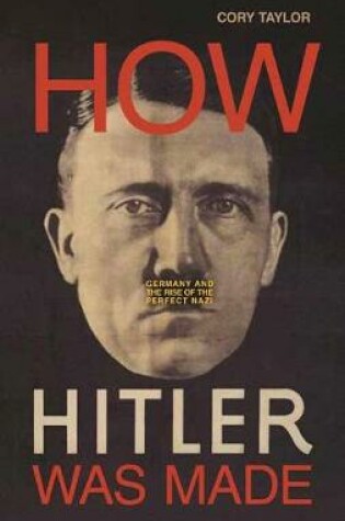 Cover of How Hitler Was Made