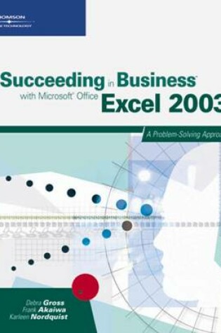 Cover of Succeeding in Business with Microsoft Office Excel 2003