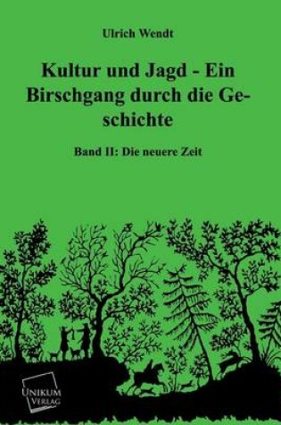 Cover of Kultur Und Jagd - Ein Birschgang Durch Die Geschichte