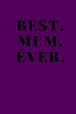 Book cover for Best. Mum. Ever.