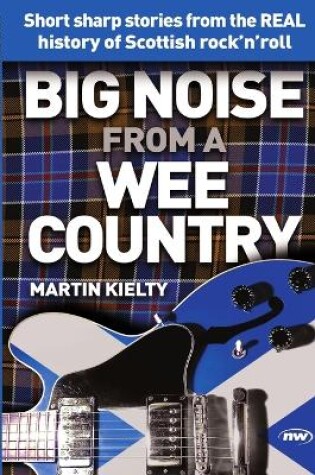 Cover of Big Noise from a Wee Country
