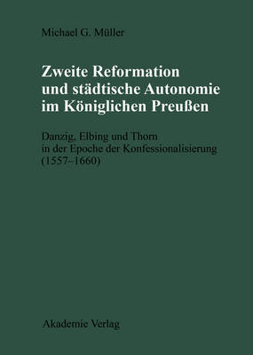 Book cover for Zweite Reformation & Stadtische Autonomi