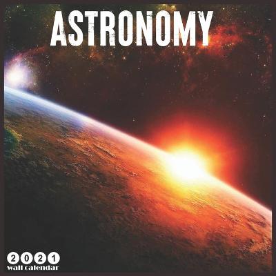 Book cover for Astronomy 2021 Wall Calendar