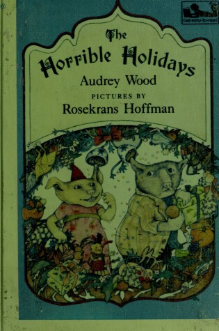 Cover of Wood A. & Hoffman R. : Horrible Holidays (Hbk)