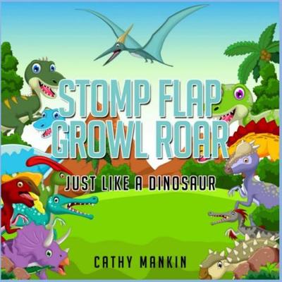 Book cover for Stomp Flap Growl Roar