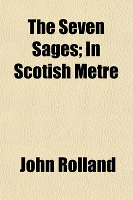 Book cover for The Seven Sages; In Scotish Metre