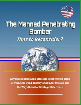 Book cover for The Manned Penetrating Bomber