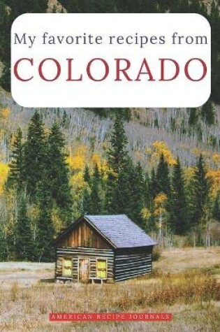 Cover of My favorite recipes from Colorado