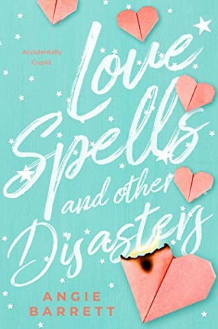 Cover of Love Spells and Other Disasters