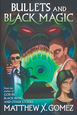 Book cover for Bullets and Black Magic