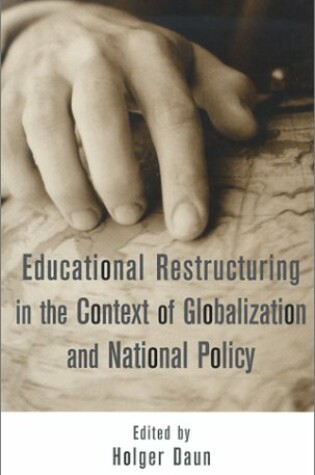 Cover of Educational Restructuring in the Context of Globalization and National Policy