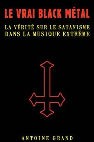 Cover of Le Vrai Black Metal