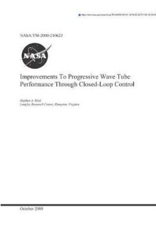 Cover of Improvements to Progressive Wave Tube Performance Through Closed-Loop Control