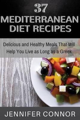 Book cover for 37 Mediterranean Diet Recipes