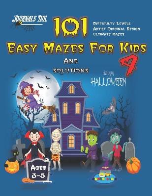 Book cover for 101 Easy Mazes For Kids 4