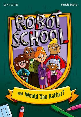 Book cover for Read Write Inc. Fresh Start Readers: Book 8: Robot School & Would You Rather?