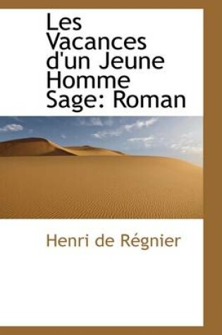 Cover of Les Vacances D'Un Jeune Homme Sage