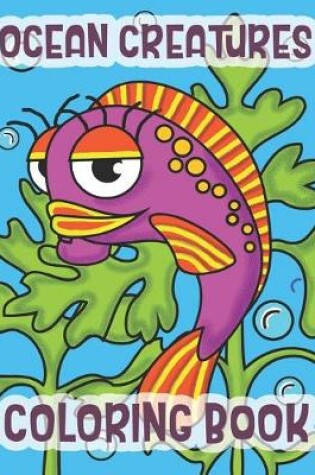 Cover of Ocean Creatures Coloring Book