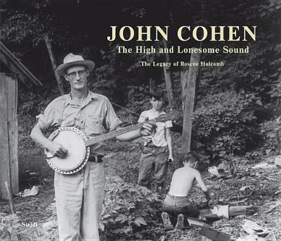 Book cover for High & Lonesome Sound, The:The Legacy of Roscoe Holcomb