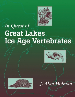 Book cover for In Quest of Great Lakes Ice Age Vertebrates