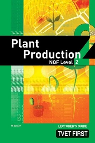 Cover of Plant Production NQF2 Lecturer's Guide