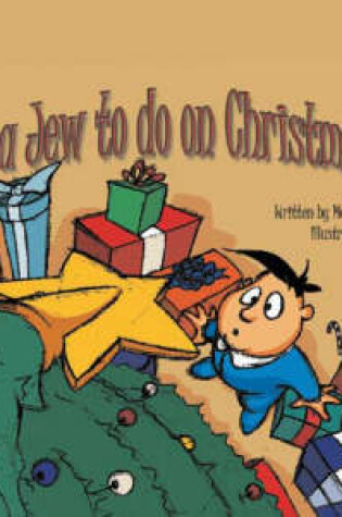 Cover of What's a Jew to Do on Christmas Eve?