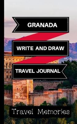 Cover of Granada Write and Draw Travel Journal