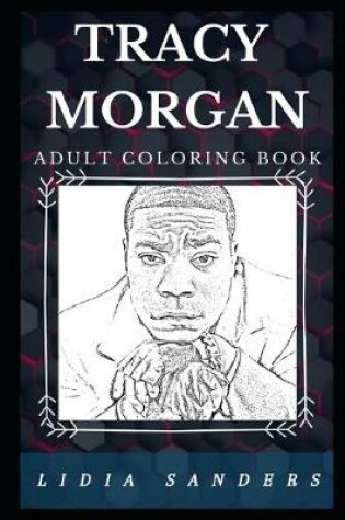 Cover of Tracy Morgan Adult Coloring Book
