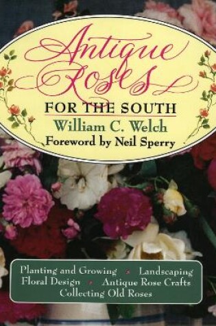 Cover of Antique Roses for the South