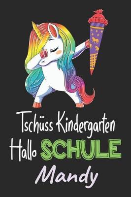 Book cover for Tschüss Kindergarten - Hallo Schule - Mandy