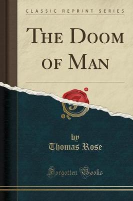 Book cover for The Doom of Man (Classic Reprint)