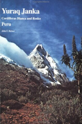 Cover of Yuraq Janka Guide to the Peruvian Andes