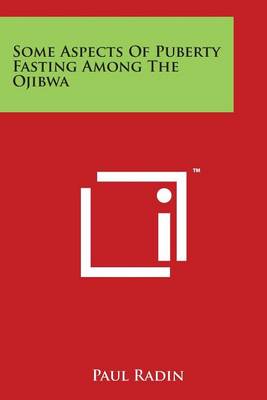 Book cover for Some Aspects of Puberty Fasting Among the Ojibwa