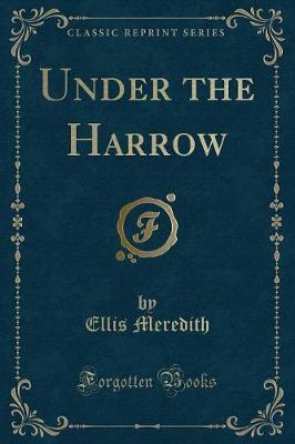 Book cover for Under the Harrow (Classic Reprint)