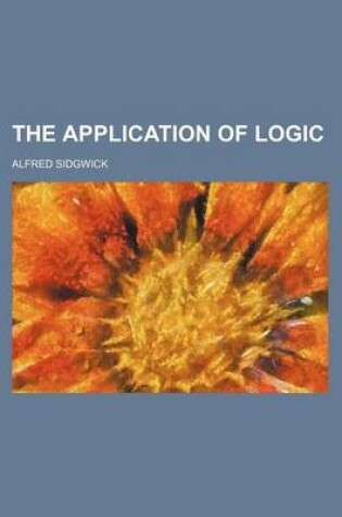 Cover of The Application of Logic