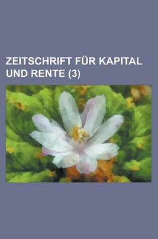 Cover of Zeitschrift Fur Kapital Und Rente (3)