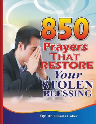 Book cover for 850 Prayers That Restore Your stolen Blessing