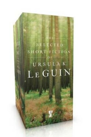 Cover of The Selected Short Fiction of Ursula K. Le Guin Boxed Set