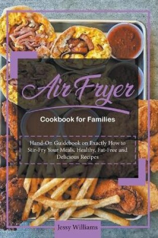 Cover of Air Fryer Cookbook for Families