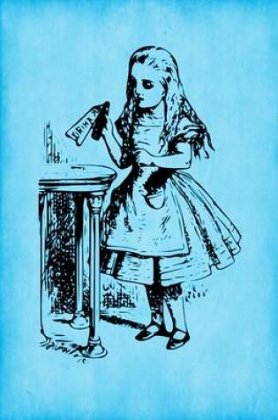 Cover of Alice in Wonderland Journal - Drink Me (Bright Blue)