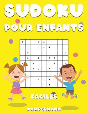 Book cover for Sudoku Pour Enfants Faciles