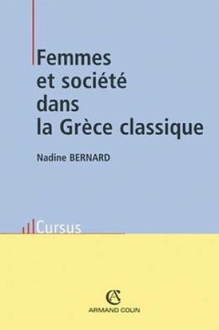 Cover of Femmes Et Societe Dans La Grece Classique